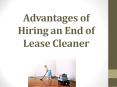Advantages of Hiring an End of lease Cleaner PowerPoint PPT Presentation