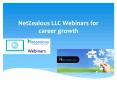 NetZealous LLC Webinars for Career Growth PowerPoint PPT Presentation