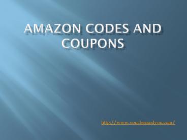Amazon codes and coupons