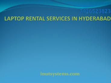 Laptop rental services Hyderabad at low cost