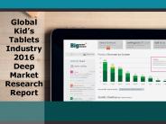 Global Kids Tablets Industry 2016