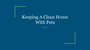 Keeping A Clean Home With Pets
