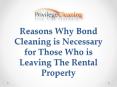 Reasons Why Bond Cleaning is Necessary for Those Who is Leaving The Rental Property PowerPoint PPT Presentation