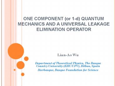 Universal Leakage Elimination Operator (LEO)
