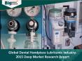 Dental Handpiece Lubricants Industry 2015 Deep Market Research Report PowerPoint PPT Presentation