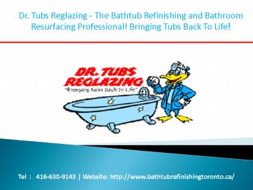 Service Areas covered by Dr. Tubs Refinishing Toronto