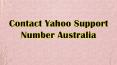 Yahoo Support Phone Number +(61) 731718150 | Contact Yahoo Support Australia PowerPoint PPT Presentation