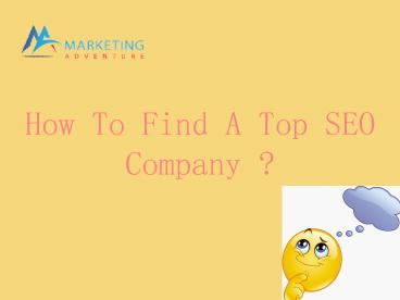How To Find A Top SEO Company
