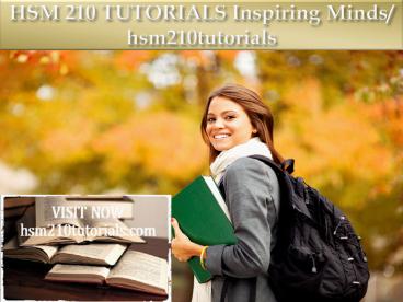 HSM 210 TUTORIALS Inspiring Minds/ hsm210tutorials