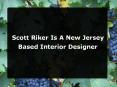 Scott Riker Is A New Jersey Based Interior Designer PowerPoint PPT Presentation