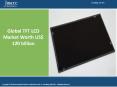Global TFT LCD Market Valued Around US$ 120 Billion in 2015 PowerPoint PPT Presentation