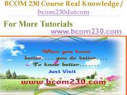 BCOM 230 Course Real Tradition,Real Success / bcom230dotcom