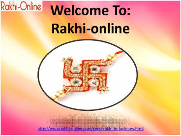 Convey your message and blessing to your brother in Lucknow