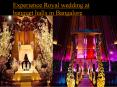 Experience Royal wedding at banquet halls in Bangalore PowerPoint PPT Presentation