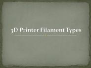 3d Printer Filament Types