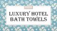 Luxury Hotel Bath Towels (1) PowerPoint PPT Presentation