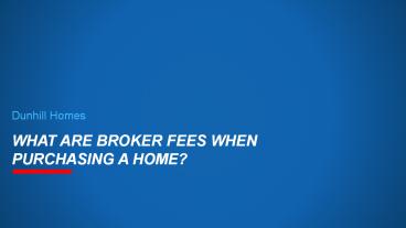 What are Brokers Fees When Purchasing a New Home?