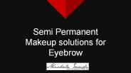 semi permanent makeup solutions for eyebrows (1)