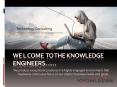 Welcome to the knowledge Engineer PowerPoint PPT Presentation