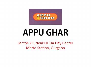 Appu Ghar Gurgaon – Commercial/Retail Space – Investors Clinic