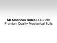 All American Rides LLC Sells Premium Quality Mechanical Bulls PowerPoint PPT Presentation