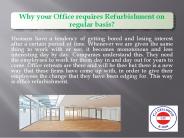 Why your Office requires Refurbishment on regular basis?