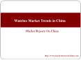 Watches Market Trends in China PowerPoint PPT Presentation