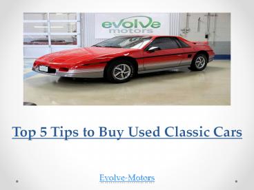 Top 5 Tips to Buy Used Classic Cars