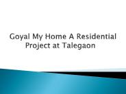 Lavish Apartments in Goyal  My Home at Talegaon
