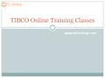 Best Quality TIBCO Online Training Classes in Hyderabad PowerPoint PPT Presentation