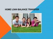 Home Loan Balance Transfer