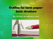 Outline for Term Paper - Basic Structure