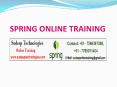 Spring Online Training in hyderabad|online spring training from india PowerPoint PPT Presentation