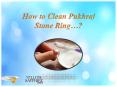 How to Clean Pukhraj Stone Ring PowerPoint PPT Presentation