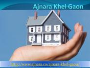Ajnara Khel Gaon Is A New Lunching Project