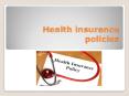 Health insurance policies PowerPoint PPT Presentation