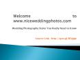 Wedding Photography Styles You Really Need to Know PowerPoint PPT Presentation