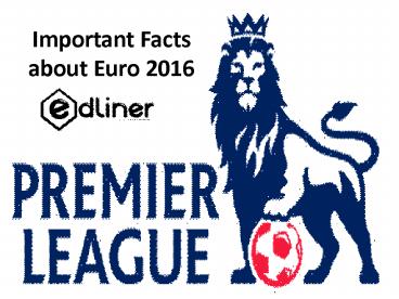 Important Facts about Euro 2016
