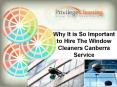 Why It is So Important to Hire The Window Cleaners Canberra Service PowerPoint PPT Presentation