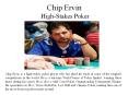 Chip Ervin - High-Stakes Poker PowerPoint PPT Presentation