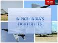 In Pics: India’s Fighter Jets PowerPoint PPT Presentation