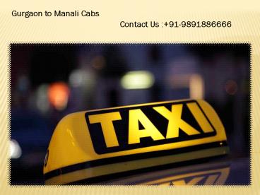 Gurgaon To Manali Taxi