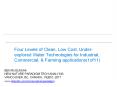 چهار سطح پاک، کم هزینه، کشف ناشده فن آوری های آب صنعتی، تجاری، و برنامه های کاربردی کشاورزی  Four Levels of Low Cost, Highly Effective, Less Known Water Technology for the Future(1of11) PowerPoint PPT Presentation