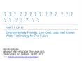 친환경 저비용으로 유익한 알려져 있지 않은 물 기술 / Environmentally Friendly, Low Cost, Less Well Known Water Technology for The Future(1of11) PowerPoint PPT Presentation