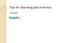 Tips for searching jobs in Kuwait PowerPoint PPT Presentation