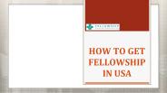 How to Get Fellowship in Usa
