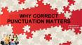Why Correct Punctuation Matters PowerPoint PPT Presentation
