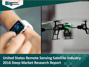 United States Remote Sensing Satellite Market 2016