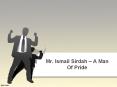 Mr. Ismail Sirdah – A Man Of Pride PowerPoint PPT Presentation
