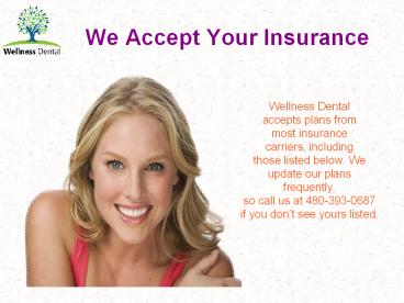 We Accept Your Insurance